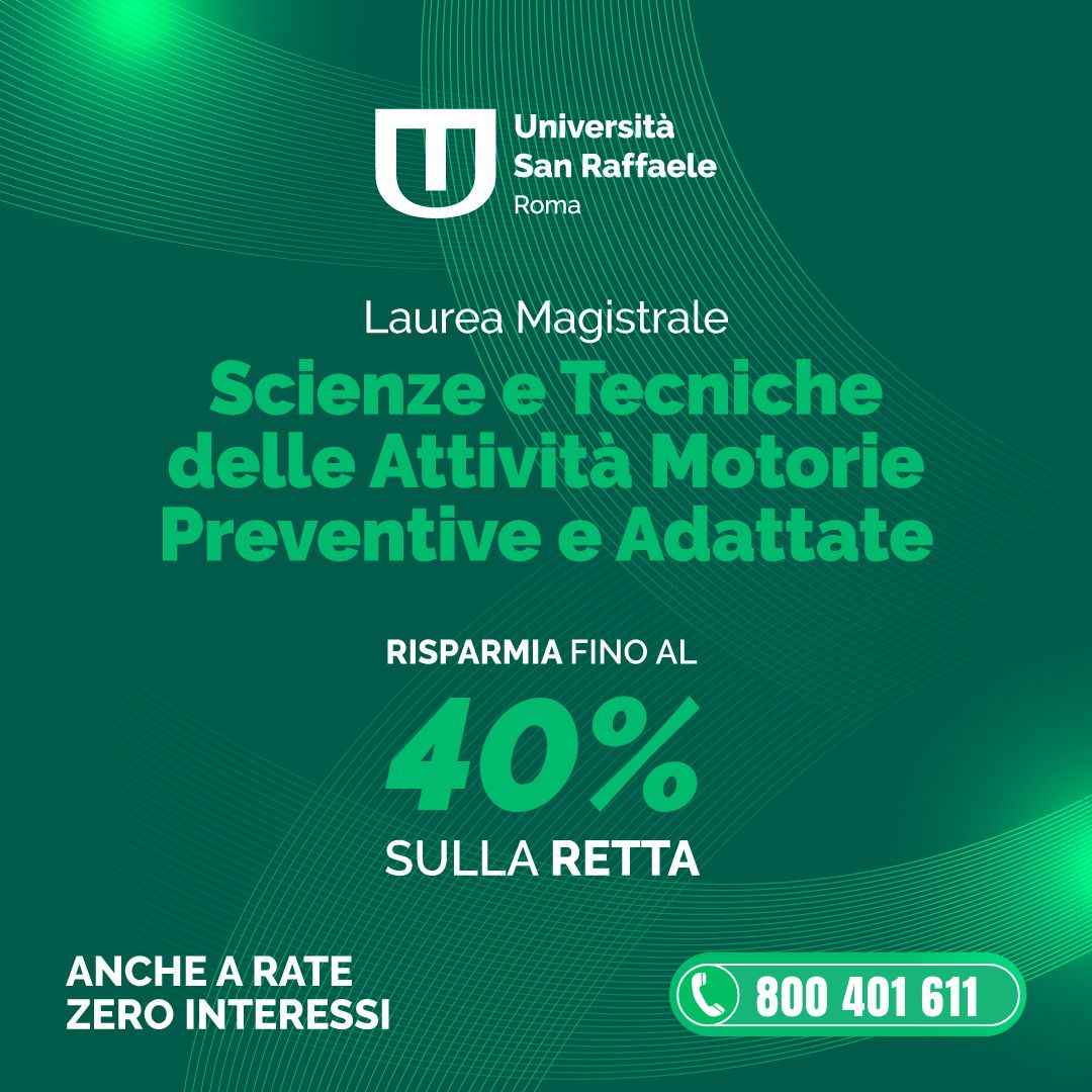 Al momento stai visualizzando Laurea Magistrale LM67 in Scienze e Tecniche delle Attività Motorie Preventive e Adattate – Università Telematica San Raffaele Roma