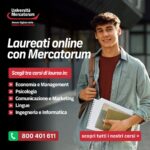 Laureati Online con l’Università Mercatorum: Corsi Triennali e Magistrali A.A. 2024/2025