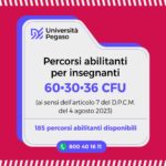 Scopri i Percorsi Abilitanti Pegaso 2026 per ottenere l’abilitazione all’insegnamento. Percorsi da 30, 36 e 60 CFU, online e in presenza, per vincitori di concorso o nuovi docenti. Iscrizioni aperte!
